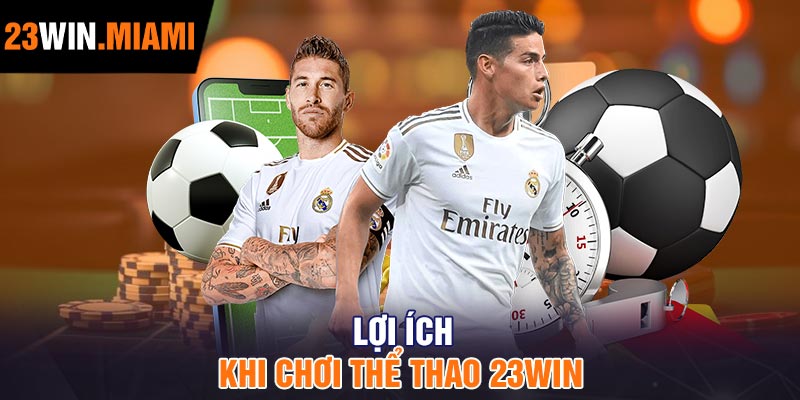 Lợi Ích Khi Chơi Thể Thao 23Win