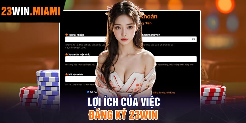Lợi ích của việc đăng ký 23Win