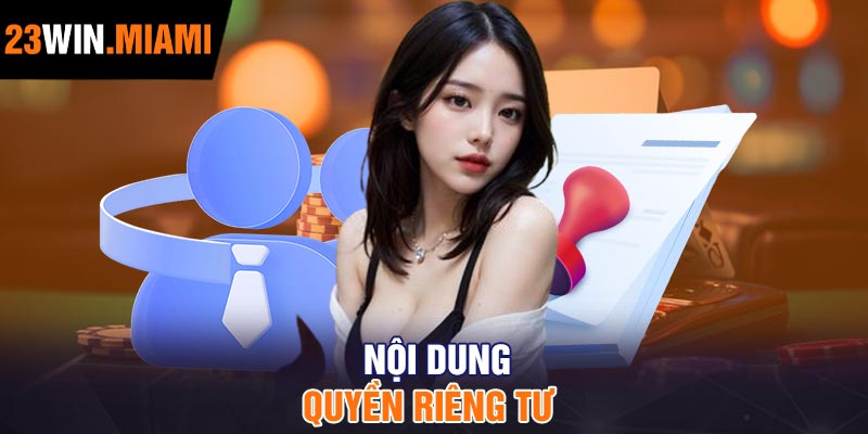 Nội dung quyền riêng tư